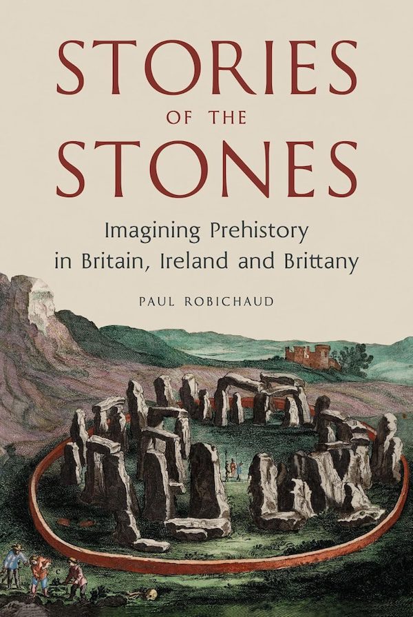 Stories of the Stones by Paul Robichaud